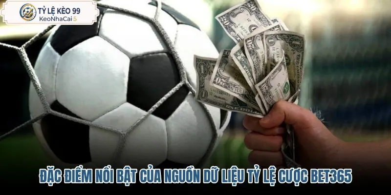 dac-diem-noi-bat-cua-nguon-du-lieu-ty-le-cuoc-bet365 dac-diem-noi-bat-cua-nguon-du-lieu-ty-le-cuoc-bet365